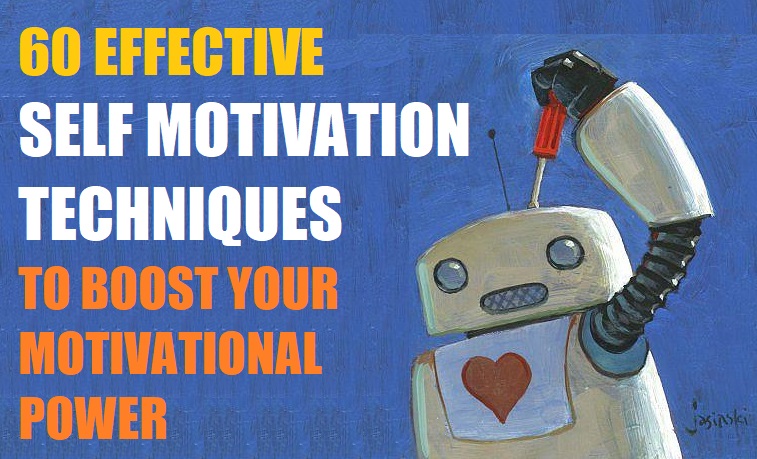 Motivation techniques are helpful tools that we can use to reveal our motivational power. Here, are 60 Effective Self-Motivation Techniques to Boost Your Motivational Power