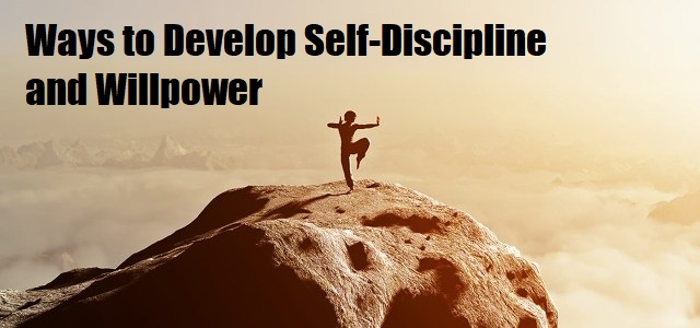 Ways to Develop Self-Discipline and Willpower... If you think you have no willpower, you are sabotaging your own success.