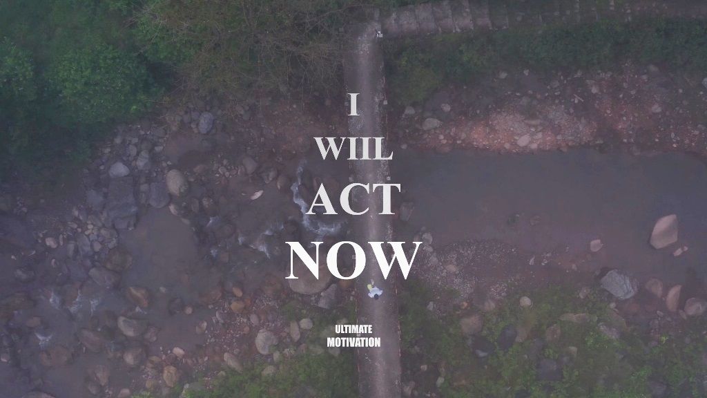 I Will Act Now... Why are you waiting for action? Now it's time to take action! We have made this beautiful word of Og Mandino into a motivational video.